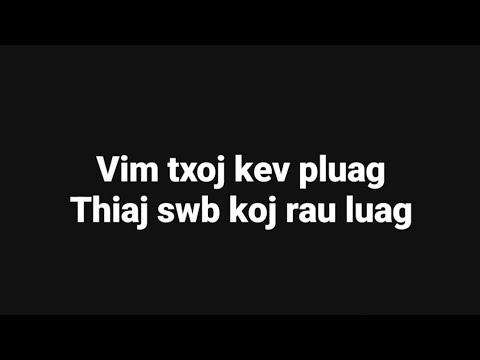 Vim txoj kev pluag thiaj swb koj rau luag( qub dab neeg) 12/2/20232023
