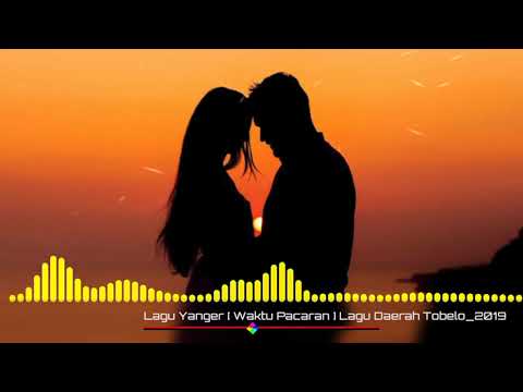 Yanger Waktu Pacaran Lagu Daerah Tobelo 2019