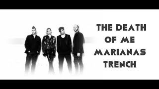 The Death of Me | Marianas Trench | Lyrics