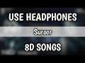 Suroor 8D Songs Neha Kakkar Bilal Saeed Official 8D Songs 2020