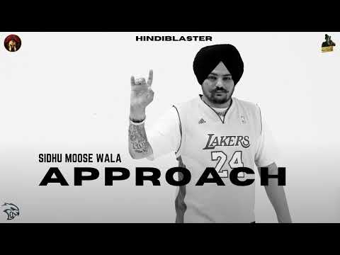 Sidhu Moose Wala New Song APPROACH New Punjabi Songs 2023 Latest Punjabi Songs 2023
