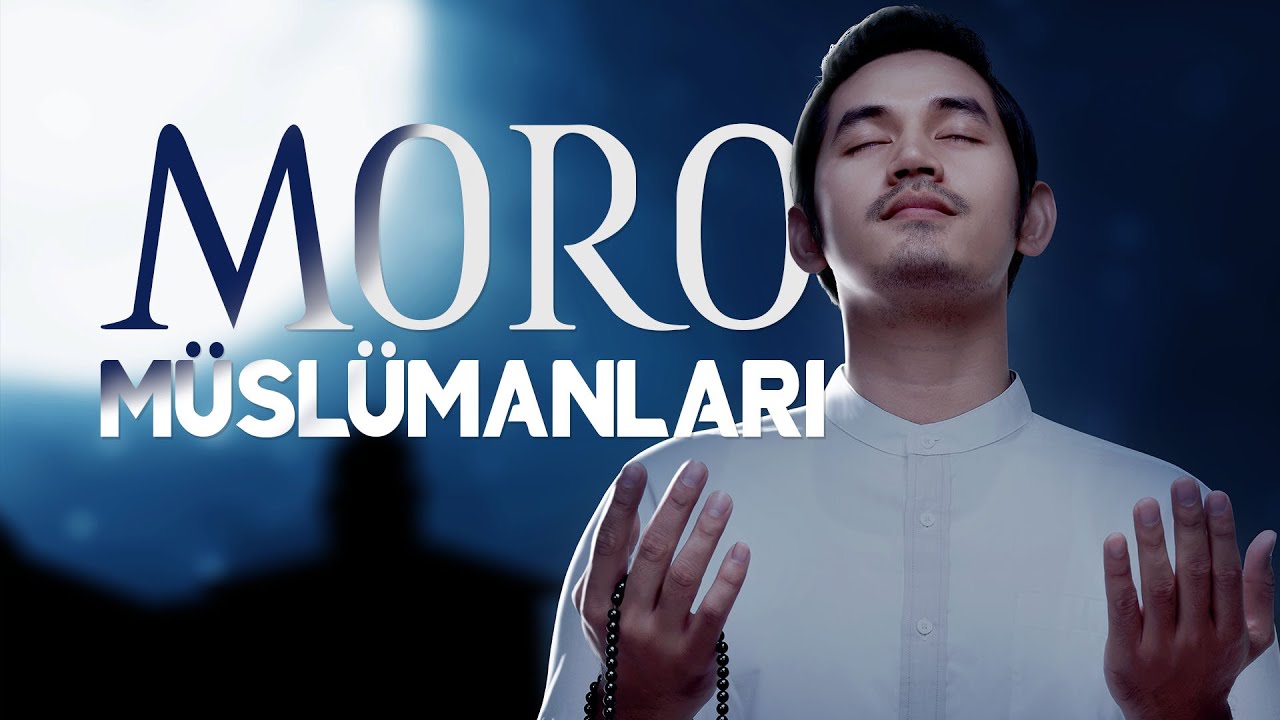Uzaklarda Her Şey Bir Yakınlıkla Başlar - Moro Müslümanları