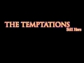 The Temptations - Still Here (Reprise)