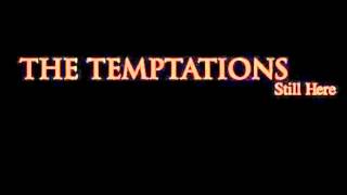 The Temptations - Still Here (Reprise)
