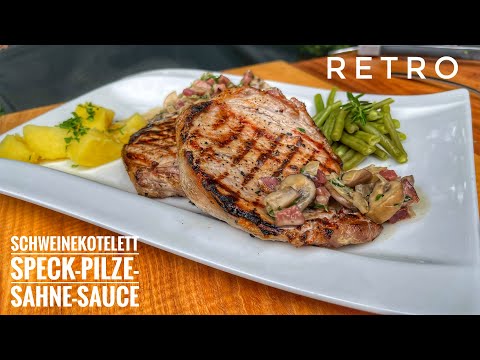 #515: Retro: Gegrillte Schweinekoteletts mit Speck-Pilz-Sahne-Sauce