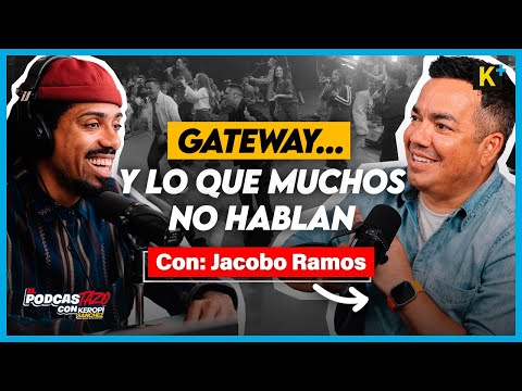 JACOBO RAMOS: TRANSICIONES / GATEWAY Y SU SITUACIÓN PASTORAL / SU LLAMADO Y SUS CANCIONES