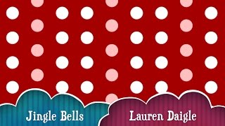 Jingle Bells Lauren Daigle Lyric Video