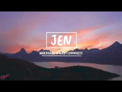 Makagago X MadFlowMusic - Jen (Prod. By MadFlowMusic) [Lyrics]