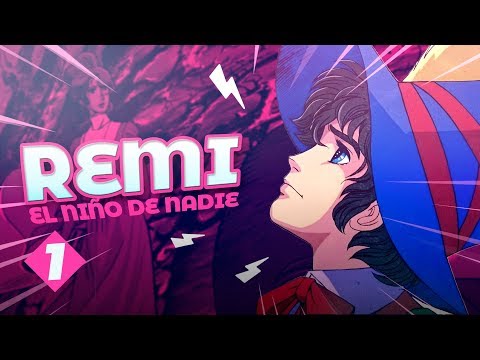 REMI | RESUMEN & ANÁLISIS + Diferencias Anime vs Libro [ Primera Parte ]