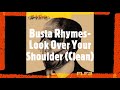 Busta Rhymes- Look Over Your Shoulder Feat. Kendrick Lamar (Clean Version)