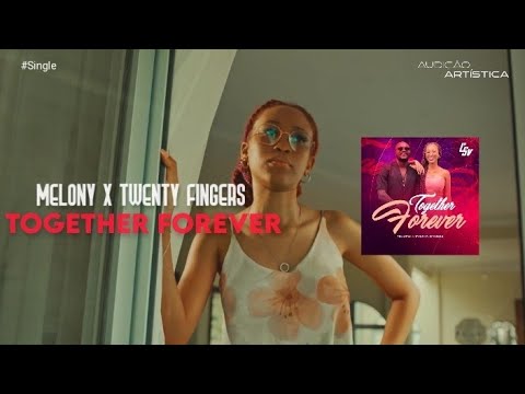 Melony - Together Forever (feat. Twenty Fingers) [Visualizer]