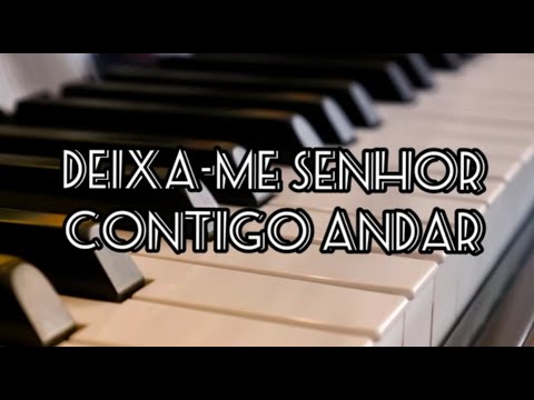 Deixa me Senhor Contigo Andar - HINO SIMPLIFICADO PARA TOCAR NO PIANO OU TECLADO
