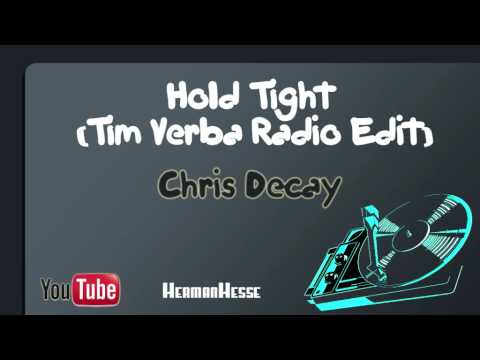 Hold Tight (Tim Verba Radio Edit) - Chris Decay