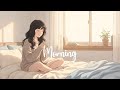 Slow Mornings Feel Better ☀️ Soft Music for Work, Study & Relax