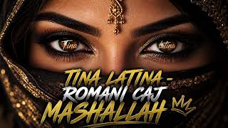 Download lagu TINA LATINA - ROMANI CAJ MASHALLAH mp3