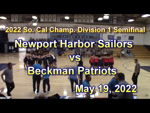 Newport Harbor vs Beckman | CIF SoCal Regional Semifinal 2022 | Boys Volleyball Highlights