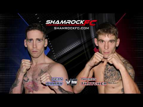 Shamrock FC 294 Dean Barry vs Thomas Thatcher