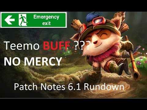 Teemo BUFF ??? | Patch Notes 6.1 Rundown | League of Legends