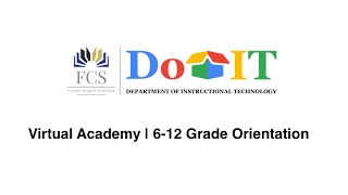 Virtual Academy | 6-12 Grade Orientation