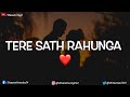 Hamesha Tere Sath Rahunga Love Shayari Whatsapp Status Best Love Status