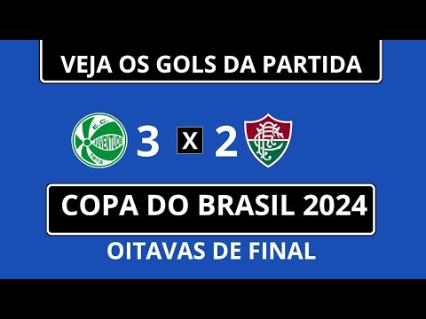 VEJA OS GOLS DA PARTIDA DO JUVENTUDE 3 X 2 FLUMINENSE PELA COPA DO BRASIL 2024
