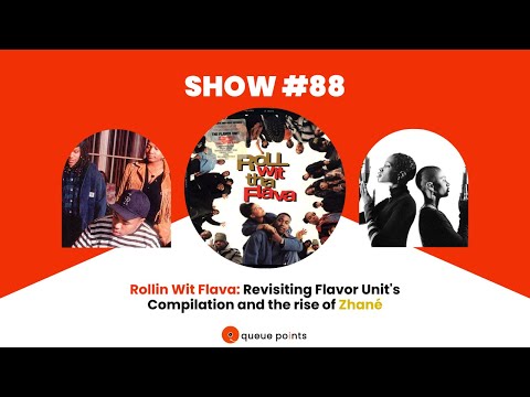 Revisiting Flavor Unit's Compilation "Roll Wit Tha Flava" and the rise of Zhané | Show #88 #HipHop50