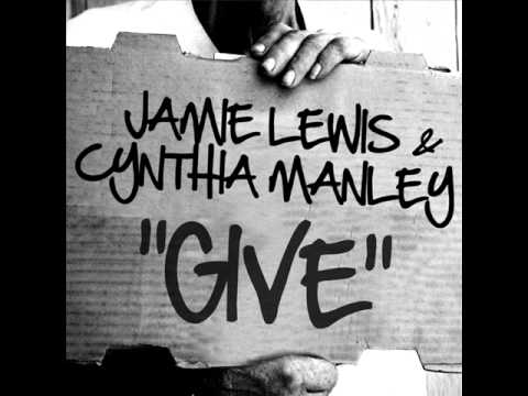 Jamie Lewis & Cynthia Manley - Give ( Jamie Lewis Darkroom Mix)