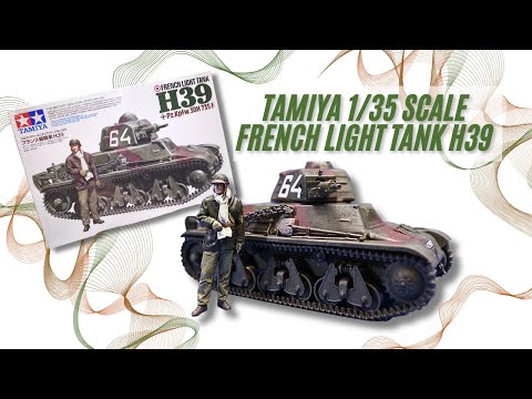 Building the NEW Tamiya 1/35 Scale French Light Tank H39 Build