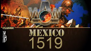 Mexico 1519: Wars Across the World