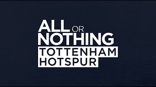 OFFICIAL TRAILER | ALL OR NOTHING: TOTTENHAM HOTSPUR