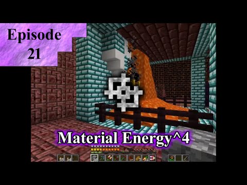 Material Energy^4 Episode 21 "Nether Sphere Conquered"