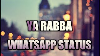 👍WHATSAPP STATUS👍(YA RABBA) MAIN AUR CHARLES