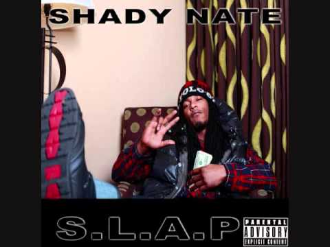 Shady Nate - Banga On My Waist ft San Quinn & Mitchy Slick