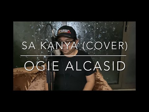 SA KANYA // OGIE ALCASID // COVER BY PAOLO MANGUBAT