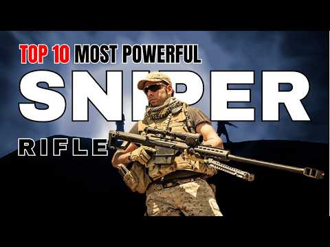 Most Powerful Sniper Rifles in the World | Top 10 Best War Sniper Rifles 2025