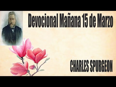 Devocional/Charles Spurgeon/Mañana 15 de Febrero-"A él sea la gloria ahora y siempre".2 Pedro 3:18