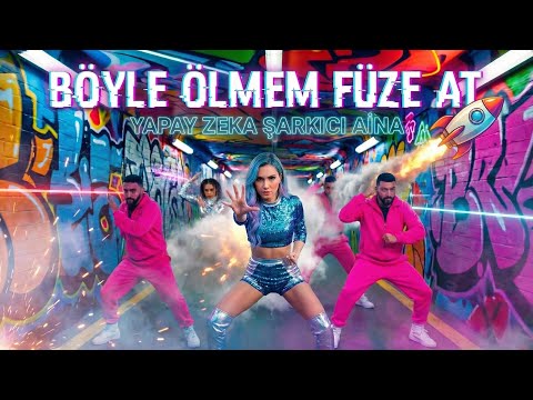 Aina - Böyle Ölmem Füze At (Official Video)