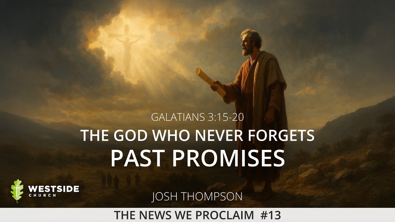 The God Who Never Forgets Past Promises