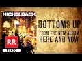NICKELBACK Bottoms Up Lyric Video