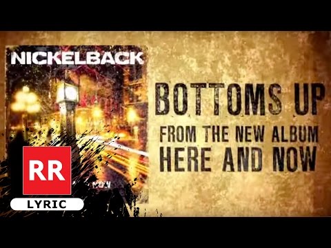 NICKELBACK - Bottoms Up (Lyric Video)