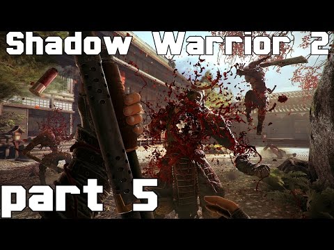 Shadow Warrior 2 playthrough Part 5 - this game is amazing!