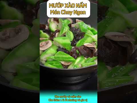 Mướp Xào Nấm - Món Chay Ngon Dễ Làm 😋