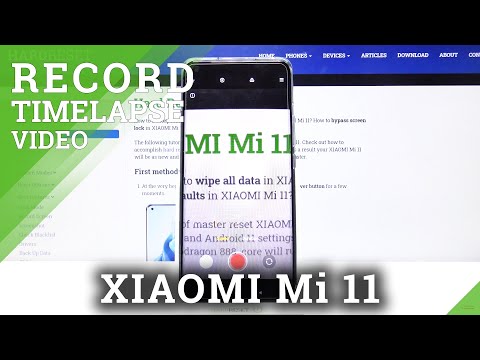 How to Change Speed of Time Lapse in XIAOMI Mi 11 – Time Lapse Recording Settings