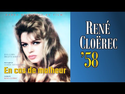 René Cloërec – En Cas De Malheur (Love Is My Profession) (1958) – Soundtrack (Romantic Suite)