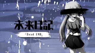 [FULL] Mirai Nikki OP 2 『Dead END』 Lyrics