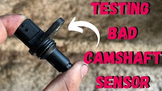 Testing a bad cam sensor