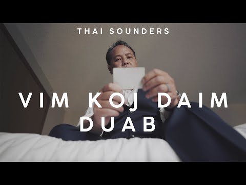 Thai Sounders - Vim Koj Daim Duab (Official Music Video)