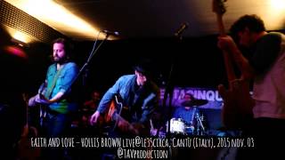 FAITH AND LOVE – HOLLIS BROWN live@1e35circa, Cantù (Italy), 2015 nov. 03 - @TAVproduction