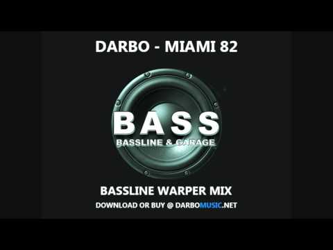 Miami 82 - Darbo Bassline Warper Mix