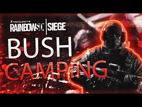 BUSH CAMPING IN RAINBOW SIX SIEGE!